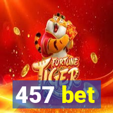 457 bet